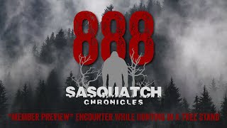SC EP:888 Encounter While Hunting In A Tree Stand [Members] PREVIEW
