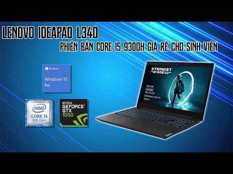 (VIETNAMESE) Tranh Cãi Về Chất Lượng Thật Sự Laptop Lenovo Ideapad L340 ?