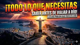 Antes de Viajar a Río de Janeiro, Mira Esto (Te Ahorrará Dinero)