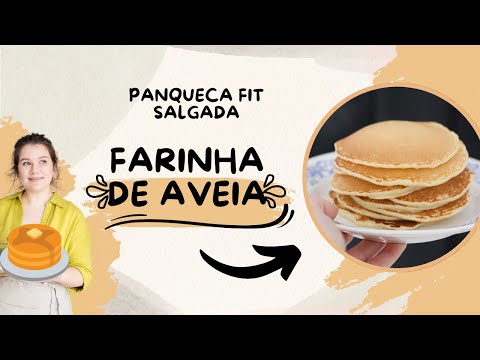Panqueca FIT Salgada Com Farinha de Aveia - Receita Rápida de Preparar