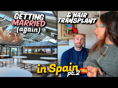 WE'RE GETTING MARRIED & JOSE GETS A HAIR TRANSPLANT! SPAIN VLOG 🇪🇸