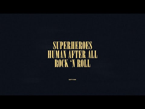 Superheroes / Human After All / Rock 'N Roll