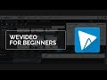 Getting Started with WeVideo Editing Basics