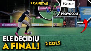 POR ISSO ELE É O MELHOR DO YOUTUBE!! 2 GOLS NA FINAL, CANETA E AINDA PROVOCOU...