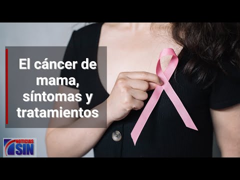 El cáncer de mama, síntomas y tratamientos