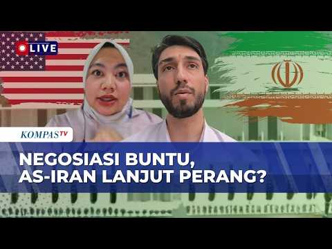 Negosiasi Buntu, AS-Iran Lanjut Perang? Warga Iran & Pakar  Ungkap Alasan “Kebuntuan”