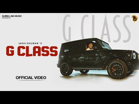 G Class (Official Video) Lakhi Ghuman | New Punjabi Songs 2025 | SKY DIGITAL | @GurBillingMusic