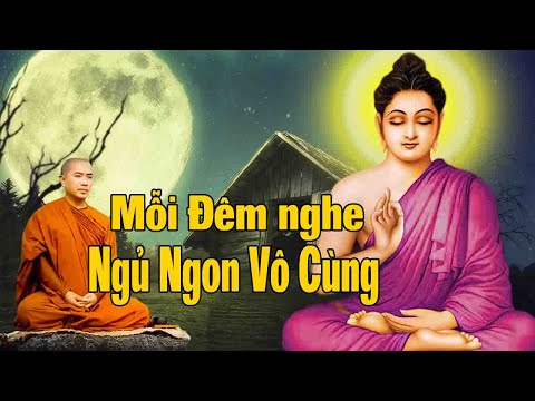 Mỗi Đêm TRằn Trọc Khó Ngủ Nghe Ít Phút Phật Dạy Tâm Thái Nhẹ Nhàng Ngủ Ngon Vô Cùng"Tâm Giác Ngộ
