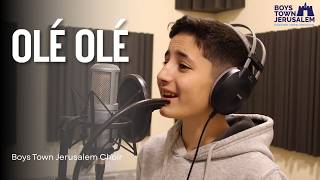 Olé, Olé – Boys Town Jerusalem Choir (Eurovision 1985 Cover)
