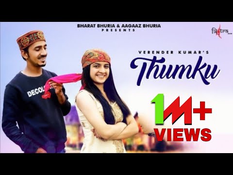 THUMKU (OFFICIAL VIDEO) | VERENDER KUMAR | JKB | TANUJA & @backpackerbawa  | #HIMACHALTRENDING