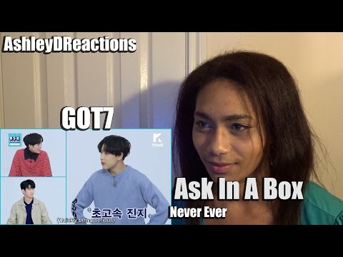 GOT7 Ask In A Box Never Ever Reaction