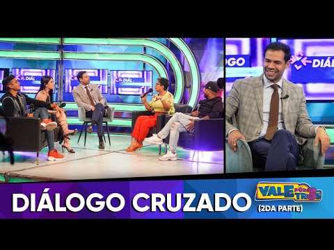 Dialogo cruzado 2da parte - VALE POR TRES (Oct2)