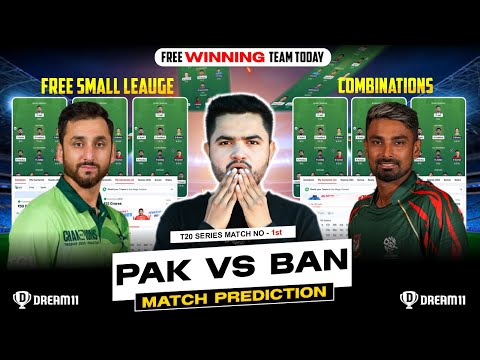 BAN vs PAK Dream11,BAN vs PAK Dream11 Prediction,Bangladesh vs Pakistan 1st T20I Match Dream11 Team
