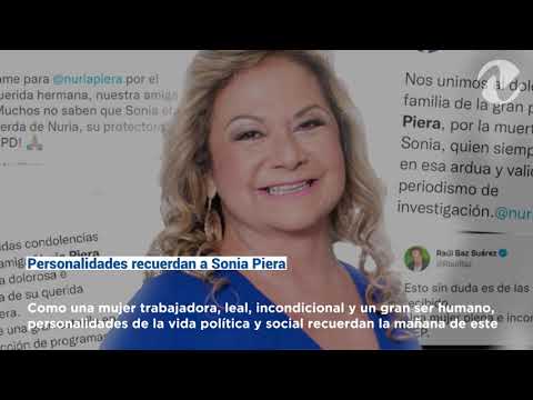 Personalidades recuerdan a Sonia Piera