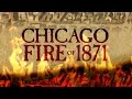 Great Chicago Fire Facts and Impact