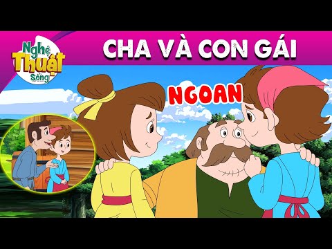 CHA VÀ CON GÁI - PHIM HOẠT HÌNH - TRUYỆN CỔ TÍCH - HOẠT HÌNH GIẢI TRÍ - TỔNG HỢP PHIM HAY