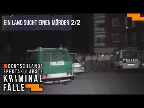 Ein Land sucht einen Mörder 2/2  - Falsche Fährten | Deutschlands spektakulärste Kriminalfälle