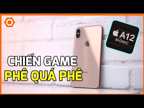 (VIETNAMESE) Apple A12 trên iPhone XS MAX chiến GAME ĐỈNH: Cần gì iPHONE 11!!!