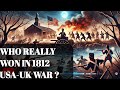 Outcomes and Impacts of the War of 1812