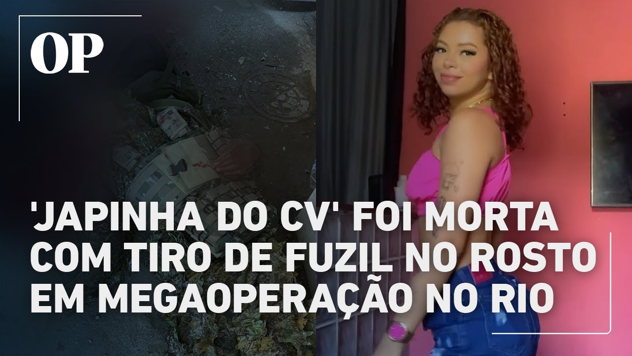 Musa e Japinha do CV foi morta com tiro de fuzil no rosto em megaoperação no Rio