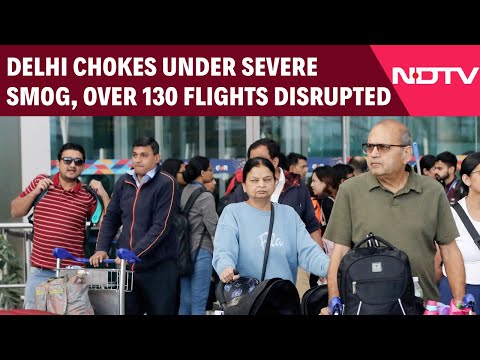 Delhi Chokes Under Severe Smog, Over 130 Flights Disrupted