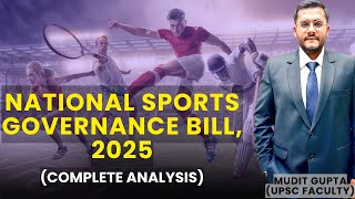 National Sports Governance Bill 2025 – Complete Analysis for UPSC | Current Affairs by Mudit Gupta