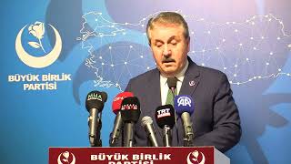 BBP Genel Başkanı Mustafa Destici İsrail'in Gazze'deki saldırısını kınadı
