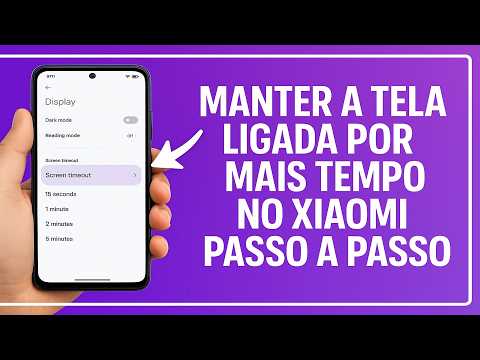 Como Manter a TELA LIGADA por mais TEMPO no Xiaomi
