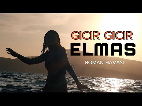 Elmas - Gıcır Gıcır (Roman Havası)