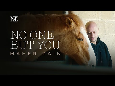 Maher Zain - No One But You  || ماهر زين - لا أحد غيرك