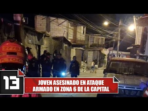 Joven asesinado en ataque armado en Zona 6 de la Capital