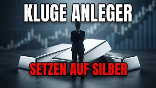 Warum kluge Anleger jetzt auf Silber schauen
