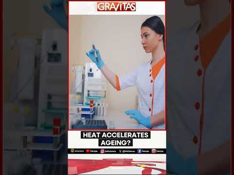 Can Heat Waves Age You Faster? New Study Says Yes | World News | WION GRAVITAS