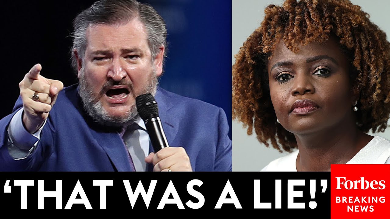 BREAKING NEWS: Ted Cruz Accuses Karine Jean-Pierre Of ‘Telling A Lie On Behalf Of The President’