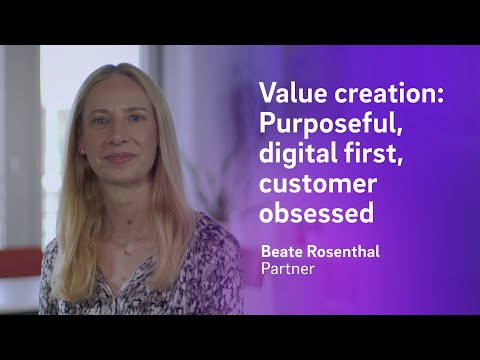 Value creation:  Purposeful, digital  first, customer  obsessed | Marketing & Sales 5