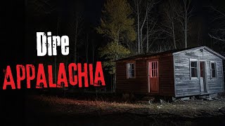 Dire Appalachia - creepypasta