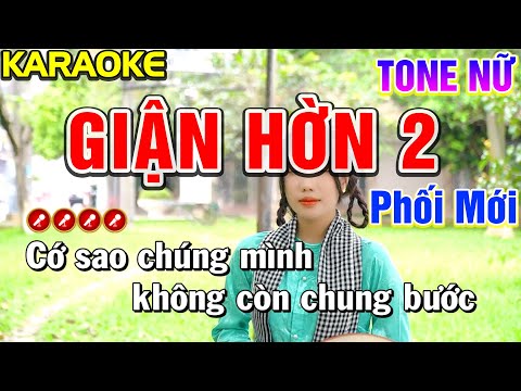 Giận Hờn 2 Karaoke Bolero Nhạc Sống Tone Nữ ( PHỐI MỚI ) | Nàng Thơ Karaoke