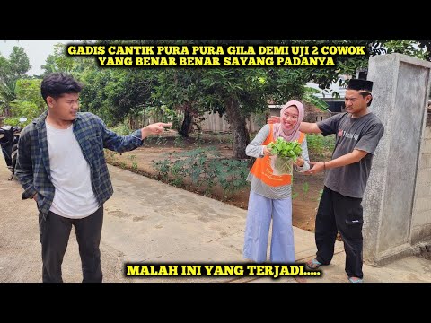 GADIS CANTIK PURA PURA GILA DEMI UJI 2 COWOK YANG BENAR BENAR SAYANG PADANYA,TAK DISANGKA TERNYATA