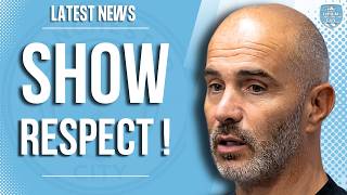 Man City MUST Show Respect!