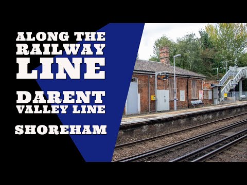 Along The Railway Line | Darent Valley Line | Shoreham Railway Station