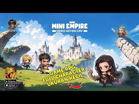 Baru | Game RPG Ukuran Kecil di Android Terbaru 2024 | Mini Empire: Heroes Never Cry