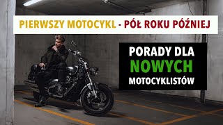 Pierwszy motocykl CHOPPER - PÓŁ ROKU PÓŹNIEJ + WAŻNE PORADY dla nowych motocyklistów.