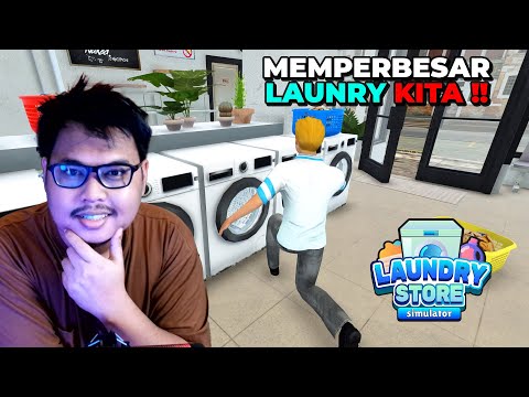 SAATNYA MEMBANGUN LAUNDRY STOREKU BIAR MAKIN KEREN !! #2【lLAUNDRY SIMULATOR】