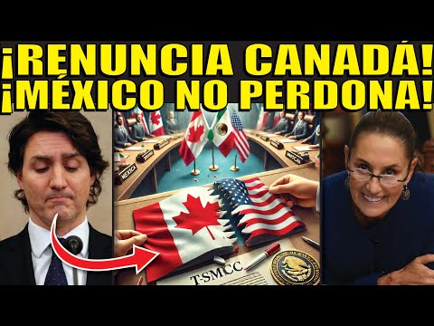 ¡ÚLTIMATUM A CANADA! "AL QUE ME PONGAN ENFRENTE" DIJO CLAUDIA! POR QUERER SACAR A MÉXICO DEL T-MEC!