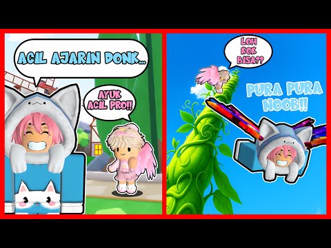 PRANK ACIL !! ATUN PURA2 NOOB DAN MINTA ACIL AJARIN MAIN DI CLIMB AND JUMP !! ROBLOX