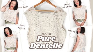 🧶BLOUSE "PURE DENTELLE"✨TOP DOWN POINT POP CORN/TOUTES TAILLES