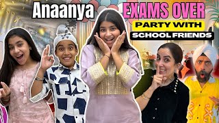 Anaanya Exams Over - Party With School Friends | RS 1313 VLOGS | Ramneek Singh 1313