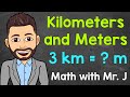 Converting Between Kilometers and Meters