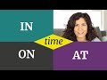 Mastering Prepositions of Time: ON, IN, AT