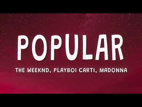 The Weeknd, Playboi Carti, Madonna - Popular (Lyrics)